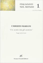 Umbero Mariani. "Un uomo tra gli uomini"