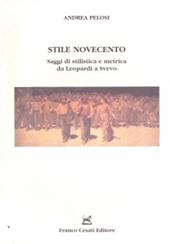 Stile Novecento. Saggi di stilistica e metrica da Leopardi a Svevo