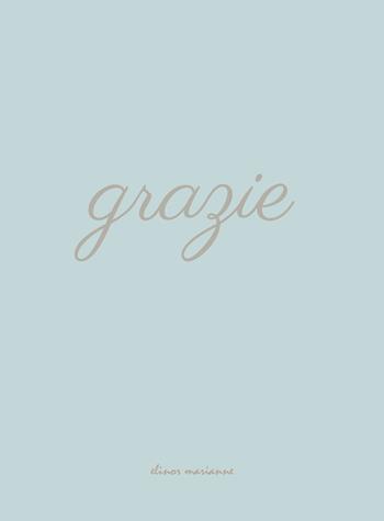 Grazie. Quaderno  - Libro elinor marianne 2021 | Libraccio.it