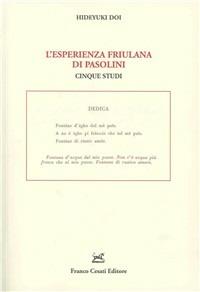 L' esperienza friulana di Pasolini. Cinque studi - Doi Hideyuki - Libro Cesati 2011, Strumenti di letteratura italiana | Libraccio.it