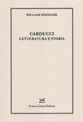 Carducci. Letteratura e storia