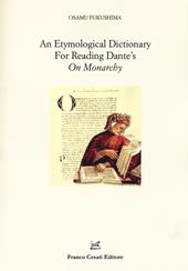 An etymological dictionary for reading Dante's «On Monarchy»