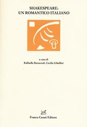 Shakespeare: un romantico italiano