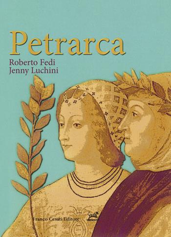 Petrarca - A. Fedi, M. Luchini - Libro Cesati 2018, Pillole. Letteratura | Libraccio.it