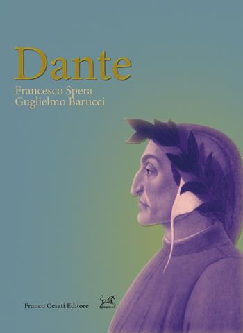 Dante - Francesco Spera, Guglielmo Barucci - Libro Cesati 2022, Pillole. Letteratura | Libraccio.it