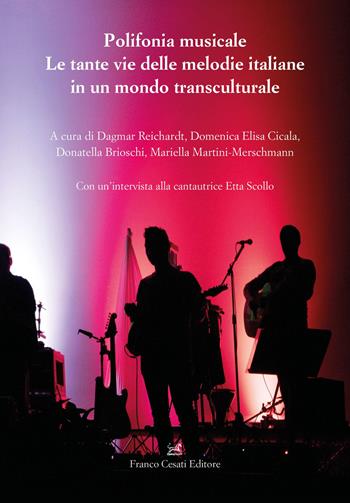 Polifonia musicale. Le tante vie delle melodie italiane in un mondo transculturale  - Libro Cesati 2020, Civiltà italiana. Terza serie | Libraccio.it