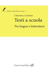 Testi a scuola. Tra lingua e letteratura