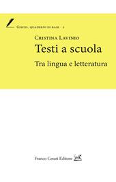 Testi a scuola. Tra lingua e letteratura