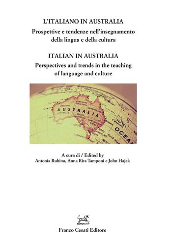 L'italiano in Australia. Prospettive e tendenze nell’insegnamento della lingua e della cultura  - Libro Cesati 2021, Quaderni della Rassegna | Libraccio.it
