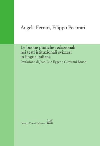 Le buone pratiche redazionali nei testi istituzionali svizzeri in lingua italiana - Angela Ferrari, Filippo Pecorari - Libro Cesati 2022, Strumenti di linguistica italiana | Libraccio.it