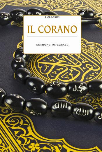 Il Corano. Ediz. integrale  - Libro MEB 2021, I classici | Libraccio.it