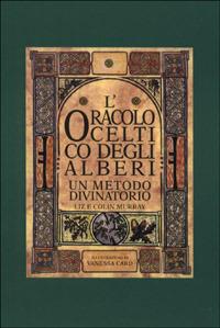 L' oracolo celtico degli alberi. Un metodo divinatorio - Liz Murray, Colin Murray - Libro MEB 1997, Mistero | Libraccio.it