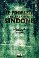 Le profezie della santa Sindone - Renzo Baschera - Libro MEB 2010 | Libraccio.it