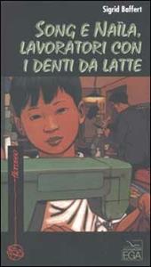 Song e Naïla, lavoratori con i denti da latte