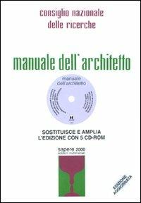 Manuale dell'architetto (rist. anast. 1962)  - Libro Sapere 2000 Ediz. Multimediali 1992, Anastatica Sapere | Libraccio.it