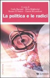 La politica e le radici