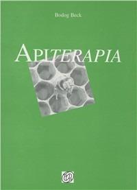 Apiterapia - Bodog Beck - Libro Nuova IPSA 1999, Empedoclea | Libraccio.it