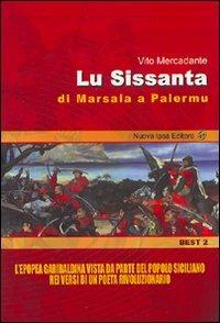 Sissanta. Di Marsala a Palermu (Lu) - Vito Mercadante - Libro Nuova IPSA 2007, Biblioteca economica siciliana tascabile | Libraccio.it