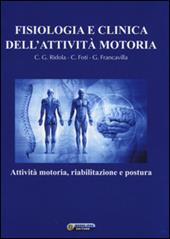 Fisiologia e clinica dell'attività motoria. Attività motoria, riabilitazione e postura