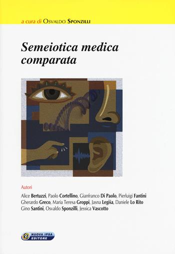 Semeiotica medica comparata  - Libro Nuova IPSA 2015, Clinica homoeopathica | Libraccio.it