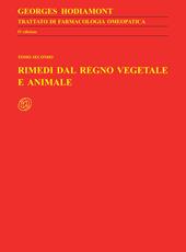 Trattato di farmacologia omeopatica. Vol. 3\2: Rimedi dal regno vegetale e animale.