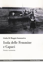 Isola delle Femmine e Capaci. Storia e memoria