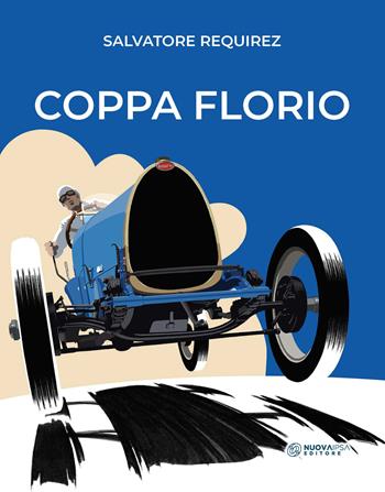 Coppa Florio - Salvatore Requirez - Libro Nuova IPSA 2020, Augustali | Libraccio.it