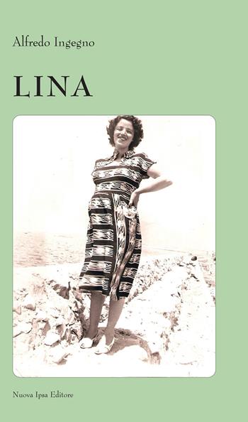 Lina - Alfredo Ingegno - Libro Nuova IPSA 2021, Mnemosine | Libraccio.it