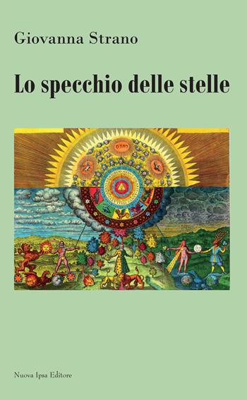 Lo specchio delle stelle - Giovanna Strano - Libro Nuova IPSA 2021, Mnemosine | Libraccio.it