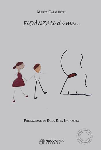 FiDÀNZAti di me... - Marta Cataliotti - Libro Nuova IPSA 2023 | Libraccio.it
