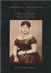 Pirro Vitali. Fotografie (1855-1875)