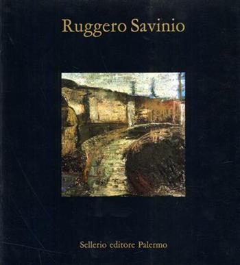 Ruggero Savinio  - Libro Sellerio 1989, Cataloghi | Libraccio.it