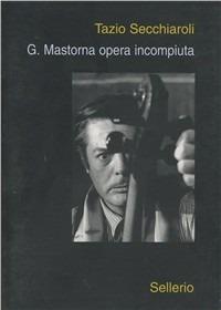 G. Mastorna opera incompiuta - Tazio Secchiaroli - Libro Sellerio 2000, La memoria illustrata | Libraccio.it