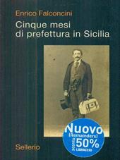 Cinque mesi di prefettura in Sicilia