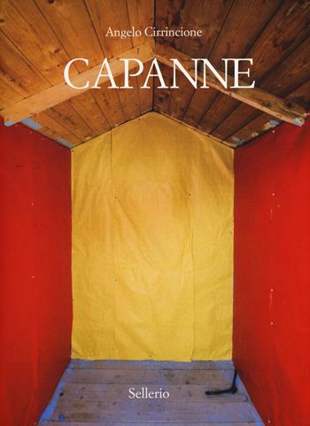 Capanne - Angelo Cirrincione - Libro Sellerio 2015 | Libraccio.it