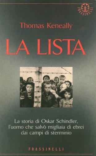 La lista di Schindler - Thomas Keneally - Libro Sperling & Kupfer 1993, Frassinelli narrativa straniera | Libraccio.it