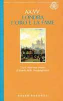 Londra: 1851-1901. L'era vittoriana ovvero il trionfo della diseguaglianza  - Libro Sperling & Kupfer 1994, Frassinelli narrativa straniera | Libraccio.it