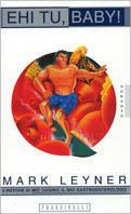 Ehi tu, baby! - Mark Leyner - Libro Sperling & Kupfer 1997, Frassinelli narrativa straniera | Libraccio.it