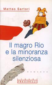 Il magro Rio e la minoranza silenziosa