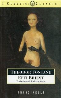 Effi Briest - Theodor Fontane - Libro Sperling & Kupfer 1997, Frassinelli narrativa straniera | Libraccio.it