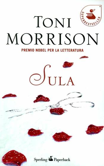 Sula - Toni Morrison - Libro Sperling & Kupfer 1999, Super bestseller | Libraccio.it