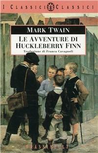 Le avventure di Huckleberry Finn - Mark Twain - Libro Sperling & Kupfer 2000, Frassinelli narrativa straniera | Libraccio.it