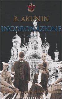 Incoronazione - Boris Akunin - Libro Sperling & Kupfer 2004, Frassinelli narrativa straniera | Libraccio.it