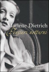 Pensieri notturni - Marlene Dietrich - Libro Sperling & Kupfer 2005, Frassinelli narrativa straniera | Libraccio.it