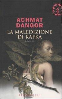 La maledizione di Kafka - Achmat Dangor - Libro Sperling & Kupfer 2006, Frassinelli narrativa straniera | Libraccio.it