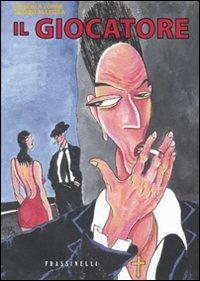 Il giocatore - Roberta Torre, Gianni Allegra - Libro Sperling & Kupfer 2007, Frassinelli narrativa straniera | Libraccio.it