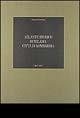 Atlante storico di Milano, città di Lombardia - Virgilio Vercelloni - Libro L'Archivolto 1999 | Libraccio.it