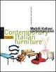 Mobili italiani contemporanei-Contemporary italian furniture. Ediz. illustrata - Cristina Morozzi - Libro L'Archivolto 1999, Italian design | Libraccio.it