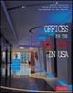 Offices for the digital age in Usa. Ediz. italiana e inglese - Matteo Vercelloni, Paul Warchol - Libro L'Archivolto 2002, International architecture & interiors | Libraccio.it