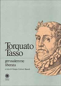 La Gerusalemme liberata - Torquato Tasso - Libro Franco Cosimo Panini 1991, Ist. studi rinascimentali Ferrara. Testi | Libraccio.it